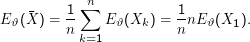 ∑n
E  (X ) = 1-    E  (X  ) = 1-nE  (X  ).
  ϑ       n       ϑ   k    n    ϑ   1
            k=1